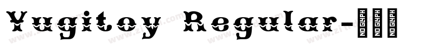 Yugitoy Regular字体转换